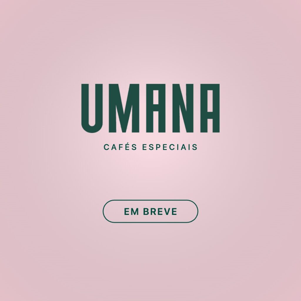 Linha Únicos da Umana — em breve